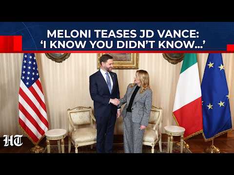 On Cam: Meloni Jokes As JD Vance Claims He Has Learned Italian, ‘I Know You Didn’t Understand...’