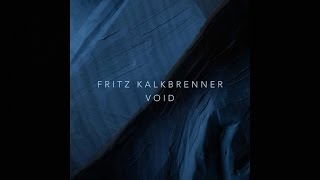 Fritz Kalkbrenner - Void (Talul Remix)