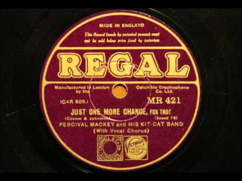 Just one more chance - Percival Mackay and his Kit-Cat band