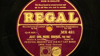 Just one more chance - Percival Mackay and his Kit-Cat band