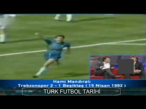 1991 1992 Trabzonspor Beşiktaş Hami Mandıralı'nın İnanılmaz Golü