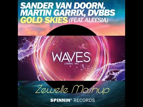 Sander van Doorn, Martin Garrix, DVBBS vs. Steerner - Gold Waves (Zewelle Mashup)