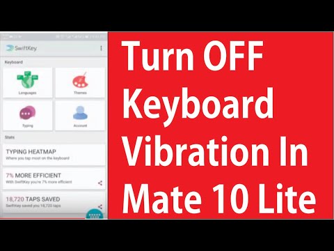 How To Turn Off Keyboard Vibrate In Huawei Mate 10 Lite