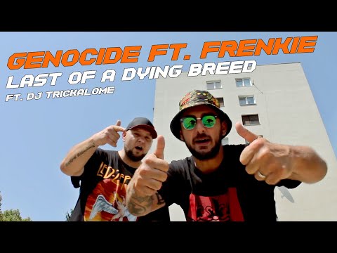 Genocide Ft. Frenkie - Last of a Dying Breed (Street Video)