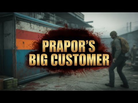 Escape from Tarkov | Prapor | Big Customer – Fast & Easy Guide