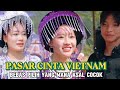 PASAR CINTA TRADISI UNIK DI VIETNAM