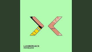 Lumberjack - Homeless video