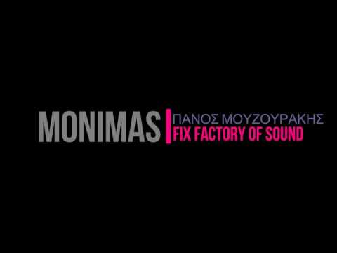 Panos Mouzourakis - Monimas Live (Fix Factory Of Sound)