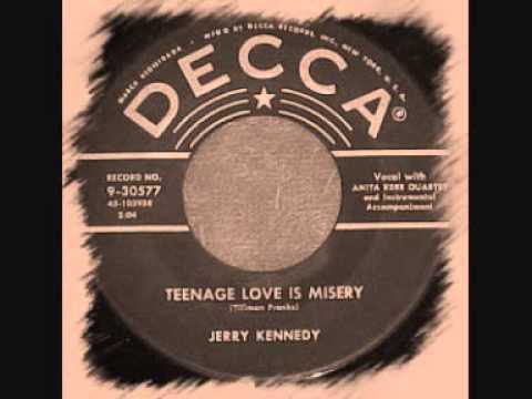 Jerry Kennedy - Teenage Love Is Misery