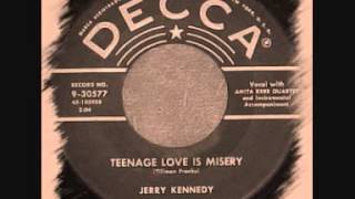Jerry Kennedy - Teenage Love Is Misery