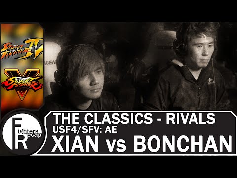THE CLASSICS - RIVALS | XIAN vs BONCHAN(USF4/SFV: AE)