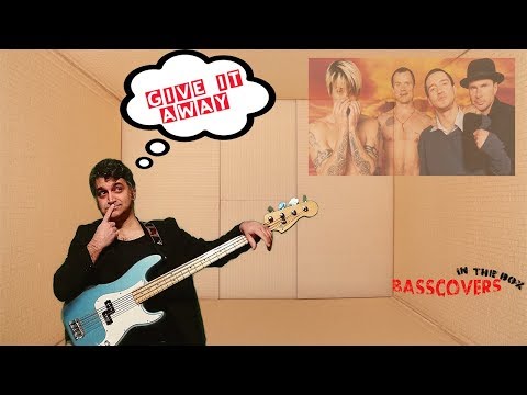 Give it away   Red Hot Chili Peppers Bass Cover & Tabs