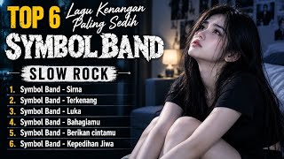 Download lagu SYMBOL BAND Full Album Cover SLOW ROCK 🔥 2000s Nostalgic Songs | Best Covers 2026 mp3