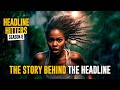 The Story Behind The Headline Headline Hitters 6 Ep 12