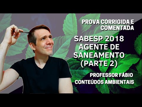 QUESTÕES RESPONDIDAS E COMENTADAS CONCURSO SABESP 2018 - AGENTE DE SANEAMENTO - PARTE 2
