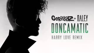Gorillaz ft Daley- Doncamatic (Harry Love Remix) / Lyrics