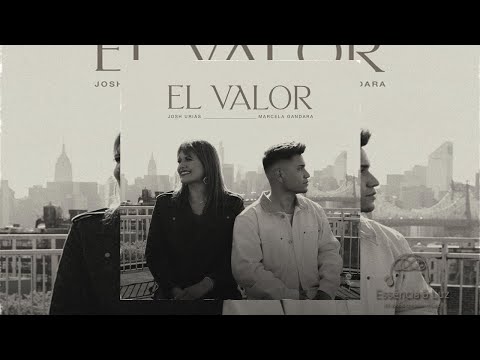 Josh Urias - El Valor ft. Marcela Gandara