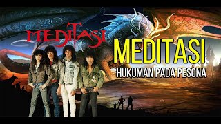 Download lagu MEDITASI- HUKUMAN PADA PESONA ORIGINAL SOUND (KARAOKE / NO VOKAL) mp3