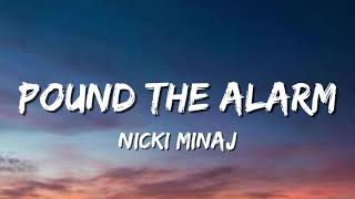 Nicki Minaj - Pound The Alarm (Lyrics)