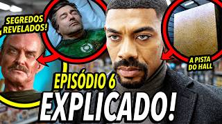EXPLICADO! LANTERNAS EP 6 FINAL EXPLICADO (DETALHES + REFERÊNCIAS + EASTER EGGS) E TRAILER EP. 7