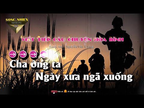 Karaoke Viết Tiếp Câu Chuyện Hòa Bình Tone Nữ | Song Nhien Karaoke