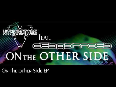 Wynardtage feat. Desastroes - On The Other Side