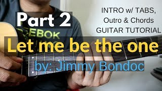 Let Me Be The One Guitar Tutorial - Jimmy Bondoc