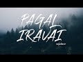 Pagal Iravai Full Song Lyrics Pranav Das WhatsApp Love Status