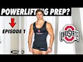 Ohio State Powerlifting Prep Episode 1