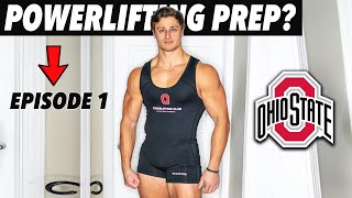 Ohio State Powerlifting Prep Episode 1