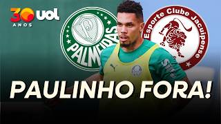 PAULINHO SEGUE FORA E NÃO REFORÇA O PALMEIRAS NO JOGO CONTRA O JACUIPENSE PELA COPA DO BRASIL