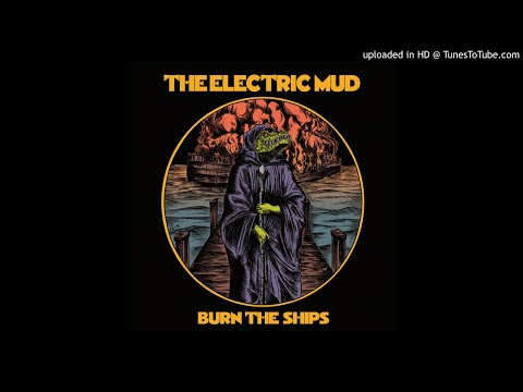 The Electric Mud - "A Greater Evil"