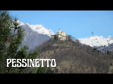 PESSINETTO - valli di Lanzo (TO) scopri il Piemonte