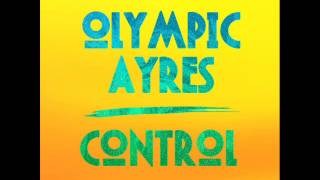 Olympic Ayres - Control