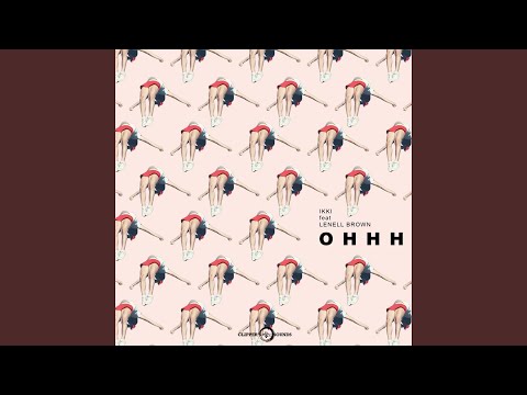 OHHH (feat. Lenell Brown)