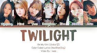 Oh My Girl (오마이걸) - Twilight (Han|Rom|Eng) Color Coded Lyrics/한국어 가사