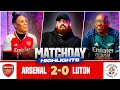 Rotated Arsenal Beat Luton! | Arsenal 2-0 Luton Town | Match Day Highlights