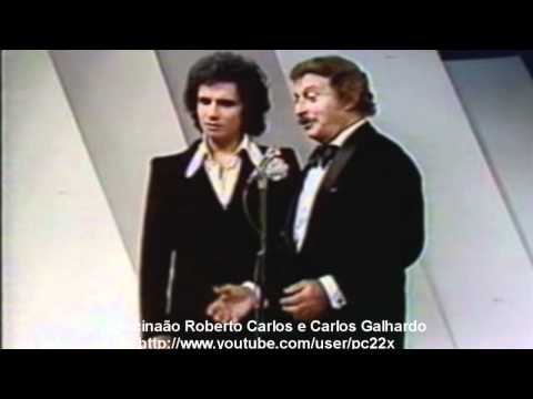 Fascinação Roberto Carlos e Carlos Galhardo 1976 HD