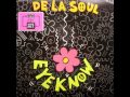 De La Soul: Eye Know (The Tribal Mix Vocal ...