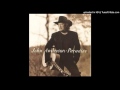 John Anderson - My Kind Of Crazy