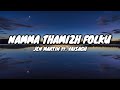 Namma Thamizh Folku Jen Martin Ft Vaisagh Lyrics Dada Kavin Think Music India G First Editzz