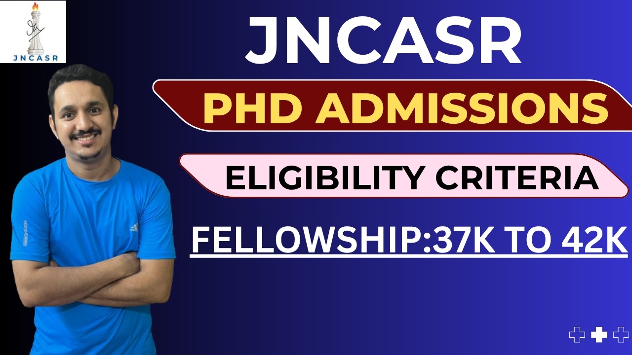 JNCASR PHD ADMISSIONS 2026 || LAST DATE TO APPLY || JNCASR PHD FELLOWSHIPS || LAST DATE TO APPLY