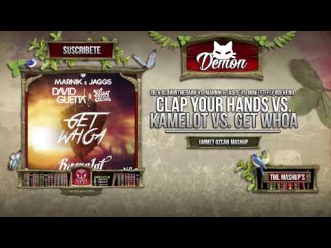Clap Your Hands vs. Kamelot vs. Get Whoa (Ummet Ozcan Mashup) (Tomorrowland 2016)