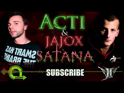Acti & Jajox - Satana