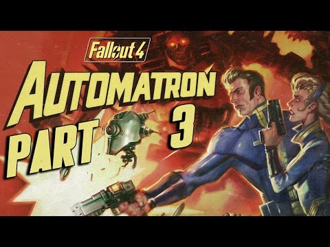 Fallout 4 - Automatron DLC - Let's Play - Part 3 - "Rogue Robot Hunt And Upgrading Ada" | DanQ8000