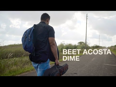 BEET ACOSTA - Dime (Official Video)