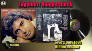 Engelbert Humperdinck   Love&#39;s Only Love