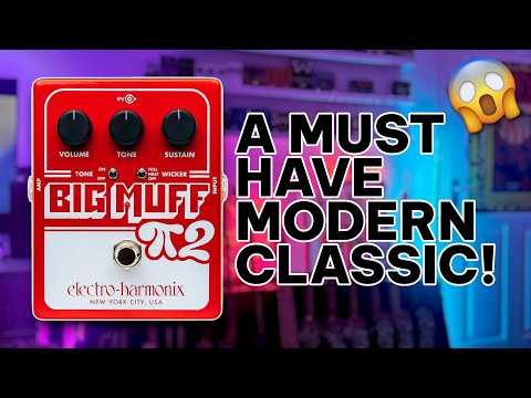 You NEED This Pedal! - Big Muff 2 Tone Wicker Review & Demo