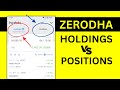 Zerodha Holding Stock Not Showing Holding Vs Positions In Kite App