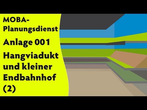 , title : 'MOBA-Planungsdienst – Anlage 001 – Hangviadukt und kleiner Endbahnhof in H0 (2) [Untertitel]'